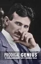 Prodigal Genius. The Extraordinary Life of Nikola Tesla - John J O'Neill