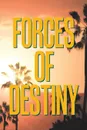 Forces of Destiny - Bonnie LaGrasso