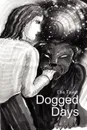 Dogged Days - Ellis C Taylor