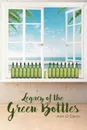 Legacy of the Green Bottles - Ann G. Davis