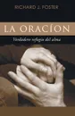 La Oracion - Richard J. Foster