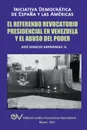 EL REFERENDO REVOCATORIO PRESIDENCIAL EN VENEZUELA Y EL ABUSO DEL PODER - José Ignacio HERNÁNDEZ  G.