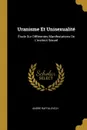 Uranisme Et Unisexualite. Etude Sur Differentes Manifestations De L.instinct Sexuel - André Raffalovich