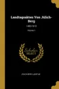 Landtagsakten Von Julich-Berg. 1400-1610; Volume 1 - Jülich-Berg Landtag