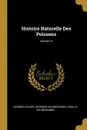 Histoire Naturelle Des Poissons; Volume 14 - Georges Cuvier, Georges Valenciennes, Achille Valenciennes