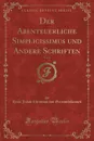 Der Abenteuerliche Simplicissimus und Andere Schriften, Vol. 1 (Classic Reprint) - Hans Jakob Christoph von Grimmelshausen