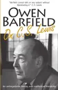 Owen Barfield on C.S. Lewis - Owen Barfield