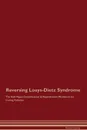 Reversing Loeys-Dietz Syndrome The Raw Vegan Detoxification . Regeneration Workbook for Curing Patients - Global Healing