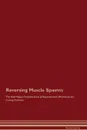Reversing Muscle Spasms The Raw Vegan Detoxification . Regeneration Workbook for Curing Patients - Global Healing