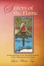 Sisters of the Flame. An Introduction to the Ascended Masters of the I AM America Teachings - Lori Adaile Toye