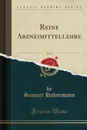 Reine Arzneimittellehre, Vol. 2 (Classic Reprint) - Samuel Hahnemann