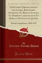 Inventaire Chronologique des Livres, Brochures, Journaux, Et Revues Publies en Diverses Langues dans Et Hors la Province de Quebec. Premier Supplement, 1904-1912 (Classic Reprint) - Narcisse-Eutrope Dionne
