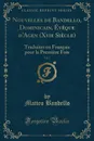 Nouvelles de Bandello, Dominicain, Eveque d.Agen (Xvie Siecle), Vol. 2. Traduites en Francais pour la Premiere Fois (Classic Reprint) - Matteo Bandello