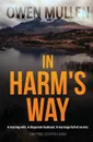 In Harm.s Way - Owen Mullen