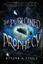 The Purloined Prophecy - Morgan G Farris