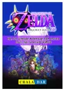 Legend of Zelda Majoras Mask, N64, 3DS, Gamecube, Walkthrough, ROM, Emulator, Cheats, Tips, Game Guide Unofficial - Chala Dar