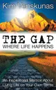 THE GAP. WHERE LIFE HAPPENS - Kim Venskunas