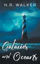 Galaxies and Oceans - N.R. Walker