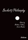 Beckett/Philosophy. A Collection - Matthew Feldman, Donald Verene, Erik Tonning