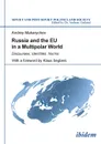 Russia and the EU in a Multipolar World. Discourses, Identities, Norms - Andrey Makarychev