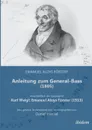 Anleitung zum General-Bass (1805), einschliesslich der Biographie. Karl Weigl: Emanuel Aloys Forster (1913). Neu gesetzt, kommentiert und herausgegeben von Daniel Hensel - Emanuel Aloys Förster, Karl Weigl