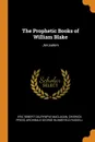 The Prophetic Books of William Blake. Jerusalem - Eric Robert Dalrymple Maclagan, Chiswick Press, Archibald George Blomefield Russell