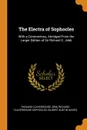 The Electra of Sophocles. With a Commentary, Abridged From the Larger Edition of Sir Richard C. Jebb - Richard Claverhouse Jebb, Richard Claverhouse Sophocles, Gilbert Austin Davies