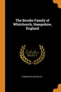 The Brooke Family of Whitchurch, Hampshire, England - Thomas Willing Balch