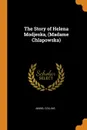 The Story of Helena Modjeska, (Madame Chlapowska) - Mabel Collins