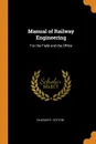 Manual of Railway Engineering. For the Field and the Office - Charles P. Cotton