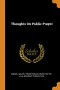 Thoughts On Public Prayer - Samuel Miller