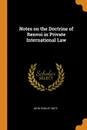 Notes on the Doctrine of Renvoi in Private International Law - John Pawley Bate