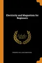 Electricity and Magnetism for Beginners - Frederick William Sanderson