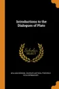 Introductions to the Dialogues of Plato - William Dobson, Charles Anthon, Friedrich Schleiermacher