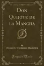 Don Quijote de la Mancha, Vol. 2 (Classic Reprint) - Miguel de Cervantes Saavedra