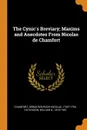 The Cynic.s Breviary; Maxims and Anecdotes From Nicolas de Chamfort - Sébastien-Roch-Nicolas Chamfort, William G. Hutchison