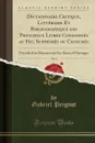Dictionnaire Critique, Litteraire Et Bibliographique des Principaux Livres Condamnes au Feu, Supprimes ou Censures, Vol. 2. Precede d.un Discours sur Ces Sortes d.Ouvrages (Classic Reprint) - Gabriel Peignot