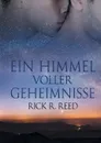 Ein Himmel voller Geheimnisse - Rick R. Reed, Anna Doe