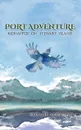 Port Adventure. Kidnapped on Stewart Island - Rosalie Ambrogio