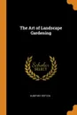 The Art of Landscape Gardening - Humphry Repton