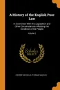 A History of the English Poor Law. In Connexion With the Legislation and Other Circumstances Affecting the Condition of the People; Volume 3 - George Nicholls, Thomas Mackay