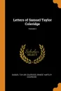 Letters of Samuel Taylor Coleridge; Volume 2 - Samuel Taylor Coleridge, Ernest Hartley Coleridge