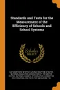 Standards and Tests for the Measurement of the Efficiency of Schools and School Systems - Guy Montrose Whipple, George Drayton Strayer