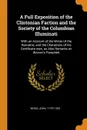 A Full Exposition of the Clintonian Faction and the Society of the Columbian Illuminati. With an Account of the Writer of the Narrative, and the Characters of his Certificate men, as Also Remarks on Warren.s Pamphlet - Wood John 1775?-1822