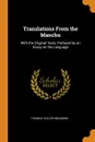 Translations From the Manchu. With the Original Texts, Prefaced by an Essay on the Language - Thomas Taylor Meadows