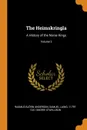 The Heimskringla. A History of the Norse Kings; Volume 2 - Rasmus Björn Anderson, Samuel Laing, 1179?-1241 Snorri Sturluson