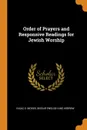 Order of Prayers and Responsive Readings for Jewish Worship - Isaac S. Moses, Siddur English and Hebrew