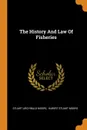 The History And Law Of Fisheries - Stuart Archibald Moore