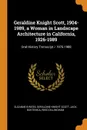 Geraldine Knight Scott, 1904-1989, a Woman in Landscape Architecture in California, 1926-1989. Oral History Transcript / 1976-1988 - Suzanne B Riess, Geraldine Knight Scott, Jack Buktenica