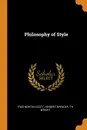 Philosophy of Style - Fred Newton Scott, Herbert Spencer, T H Wright